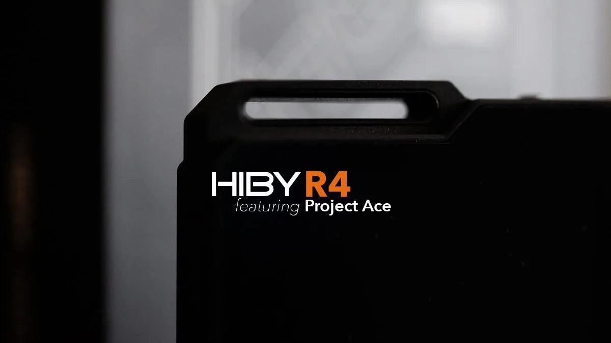 REVIEW: HIBY R4 (FEATURING PROJECT ACE)